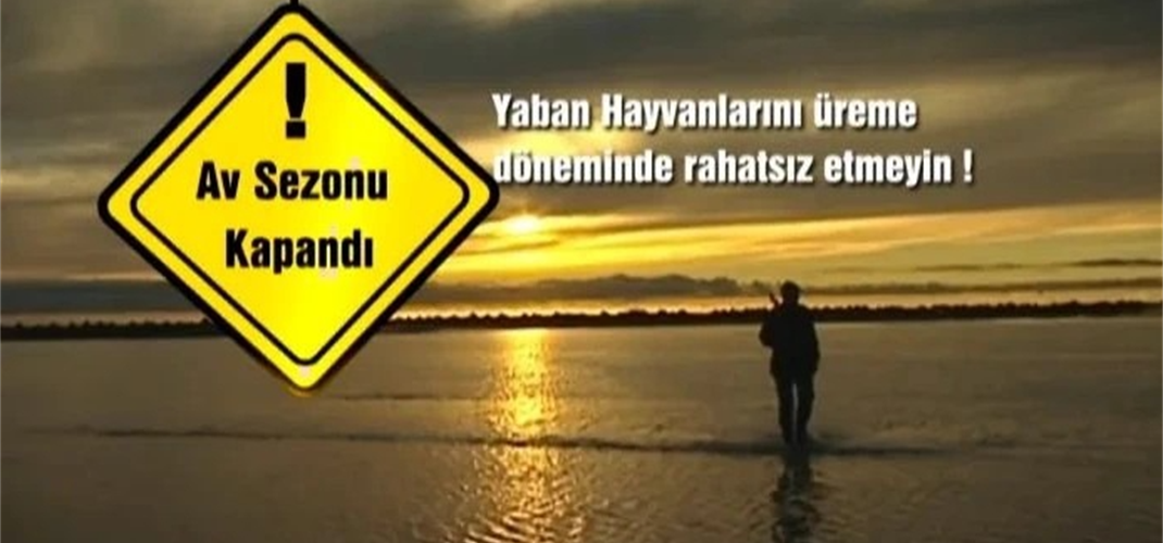 2023-2024 AV DÖNEMİ AV SEZONU 04.03.2024 TARİHİNDE KAPANMIŞTIR